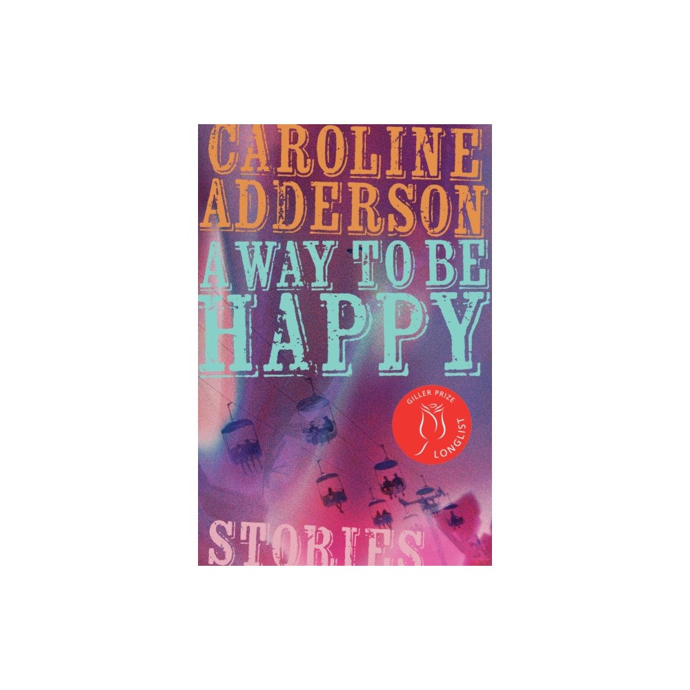 Biblioasis A Way to Be Happy (häftad, eng)