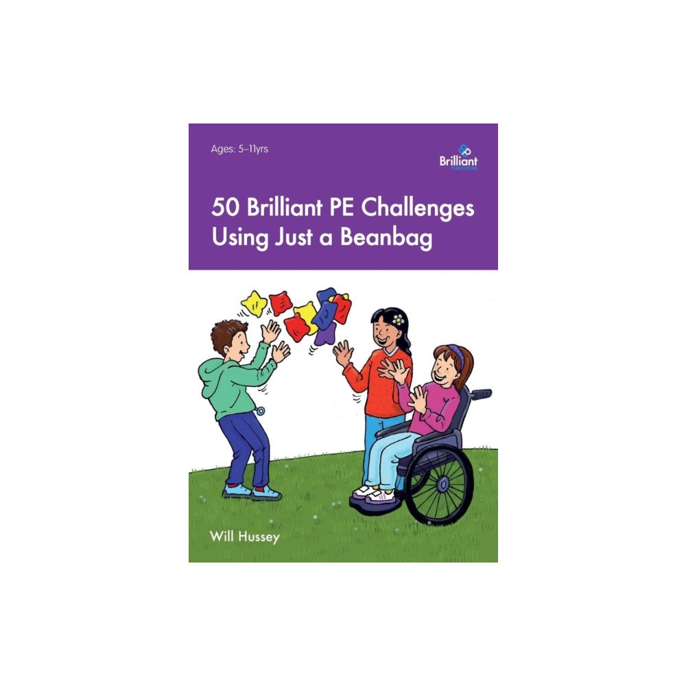 Brilliant Publications Ltd 50 Brilliant PE Challenges Using Just a Beanbag (häftad, eng)