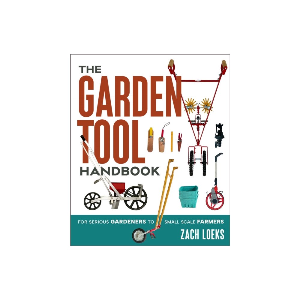 New Society Publishers The Garden Tool Handbook (häftad, eng)