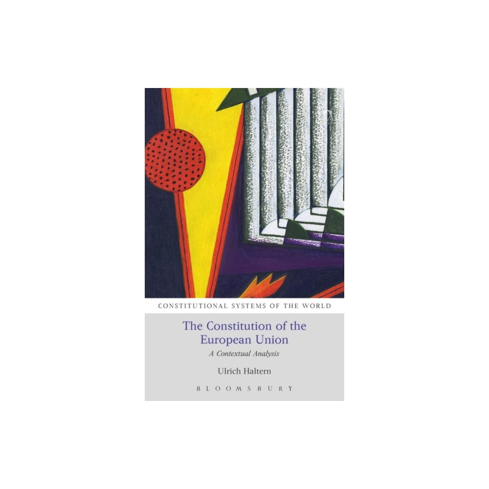 Bloomsbury Publishing PLC The Constitution of the European Union (häftad, eng)