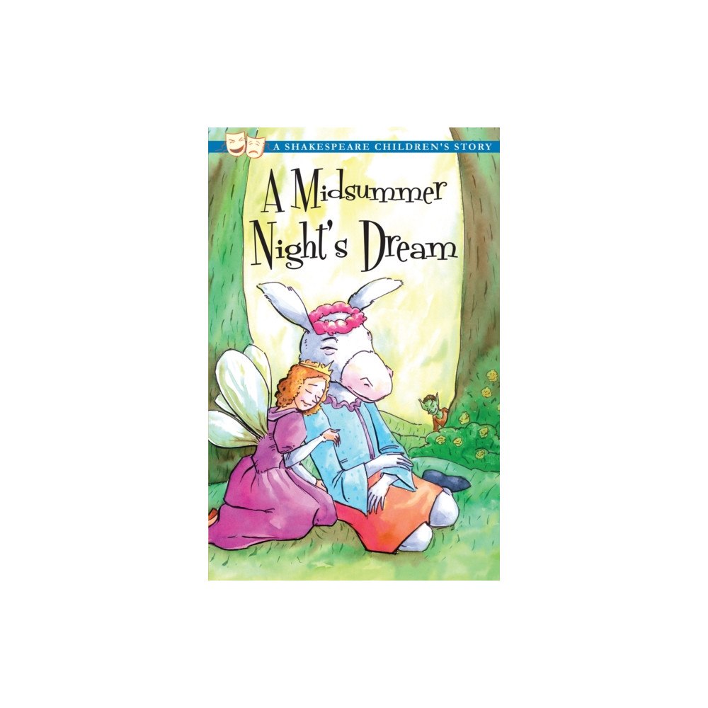 Sweet Cherry Publishing A Midsummer Night's Dream: A Shakespeare Children's Story (US Edition) (häftad, eng)