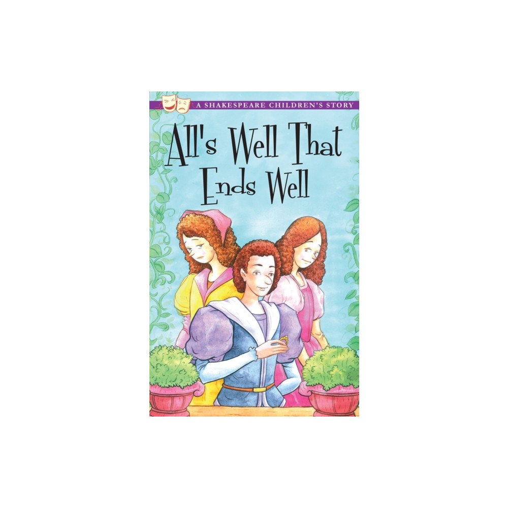 Sweet Cherry Publishing All's Well That Ends Well: A Shakespeare Children's Story (häftad, eng)