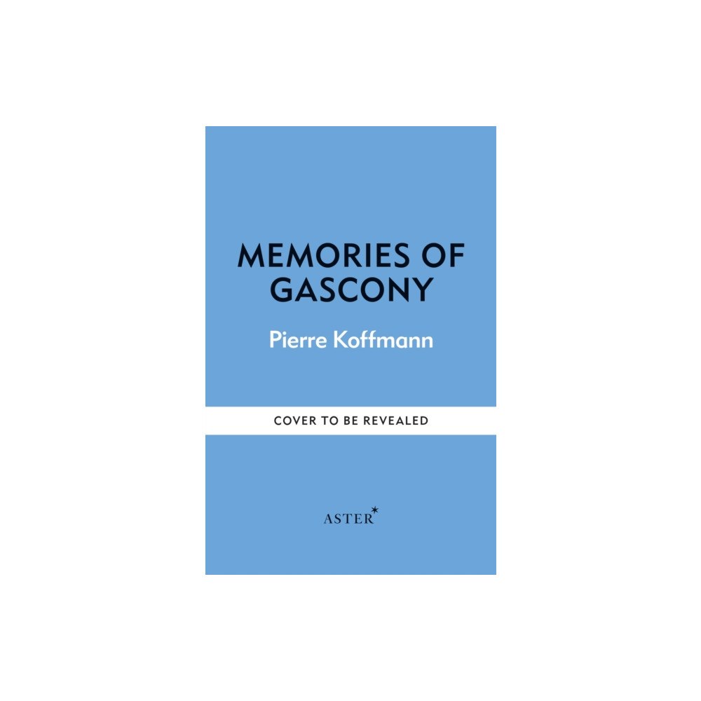 Octopus publishing group Memories of Gascony (häftad, eng)