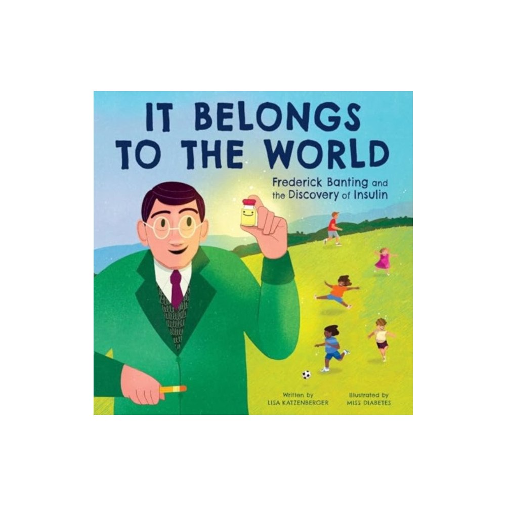 Harpercollins publishers inc It Belongs to the World: Frederick Banting and the Discovery of Insulin (inbunden, eng)