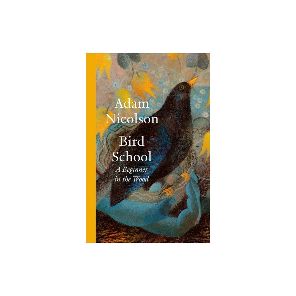 HarperCollins Publishers Bird School (inbunden, eng)