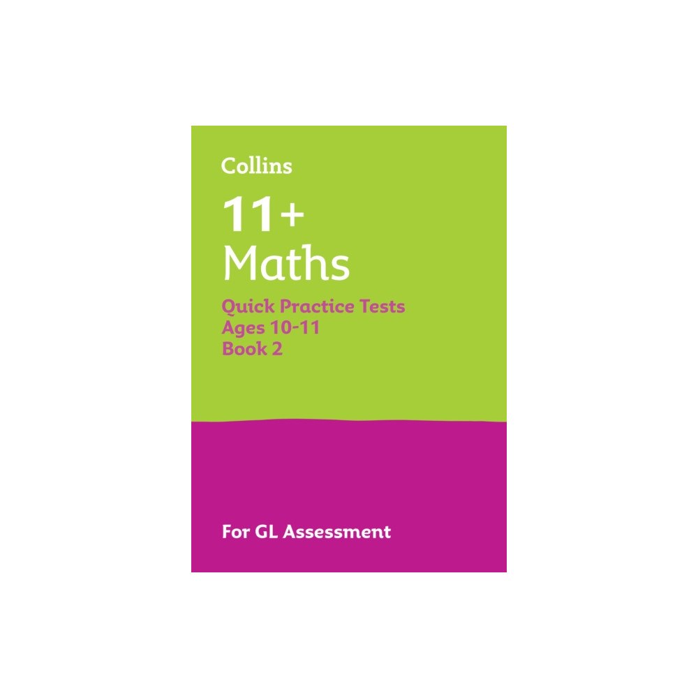 HarperCollins Publishers 11+ Maths Quick Practice Tests Age 10-11 (Year 6) Book 2 (häftad, eng)