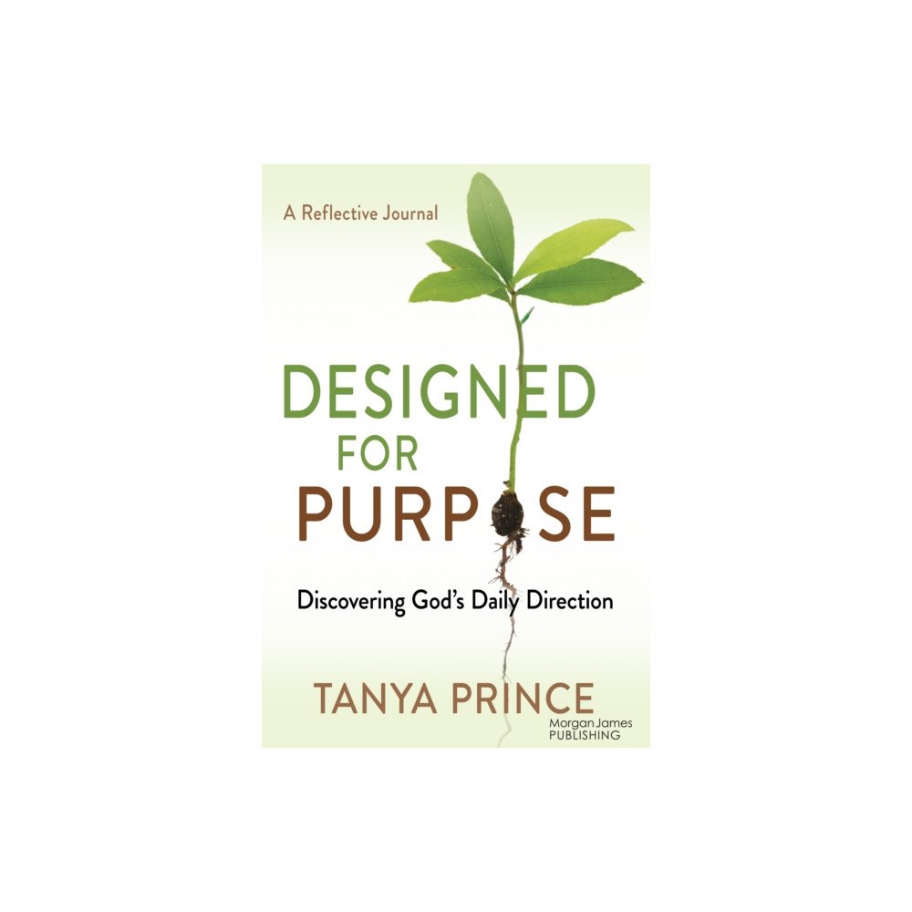 Morgan James Publishing llc Designed for Purpose (häftad, eng)