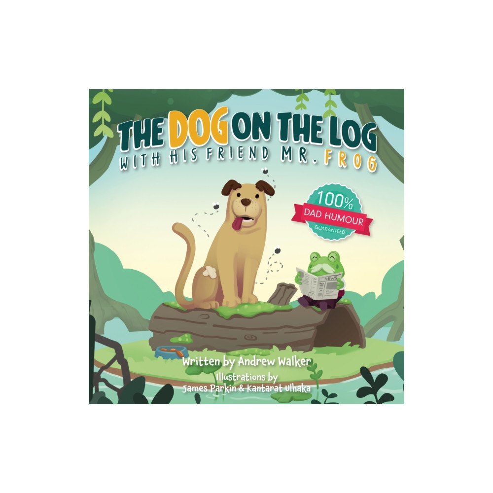 Andrews UK Limited The Dog on the Log with His Friend Mr Frog (häftad, eng)