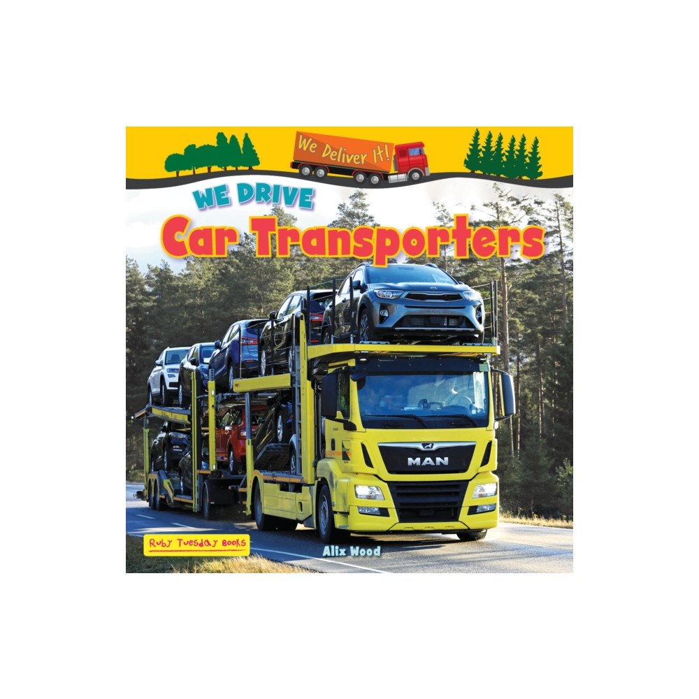 Ruby Tuesday Books Ltd We Drive Car Transporters (häftad, eng)