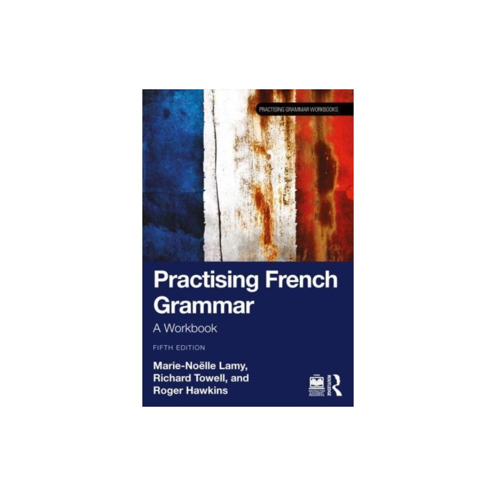 Taylor & francis ltd Practising French Grammar (häftad, eng)