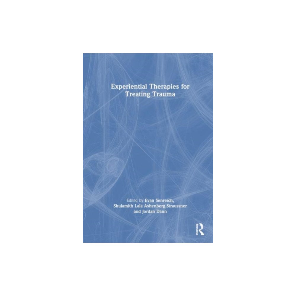 Taylor & francis ltd Experiential Therapies for Treating Trauma (häftad, eng)