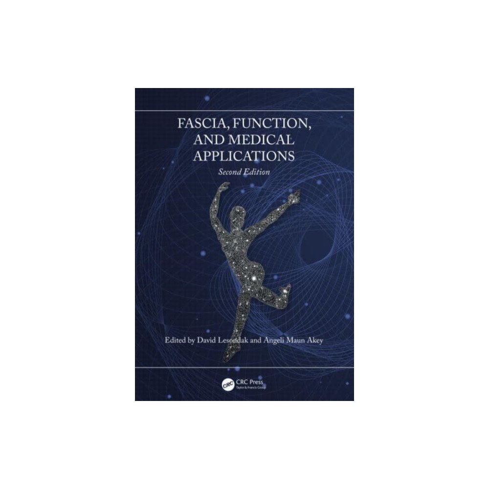 Taylor & francis ltd Fascia, Function, and Medical Applications (häftad, eng)