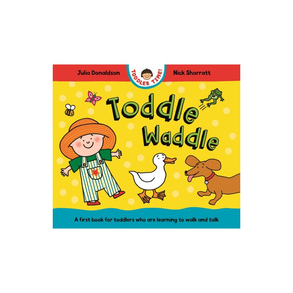 Pan Macmillan Toddle Waddle (bok, board book, eng)