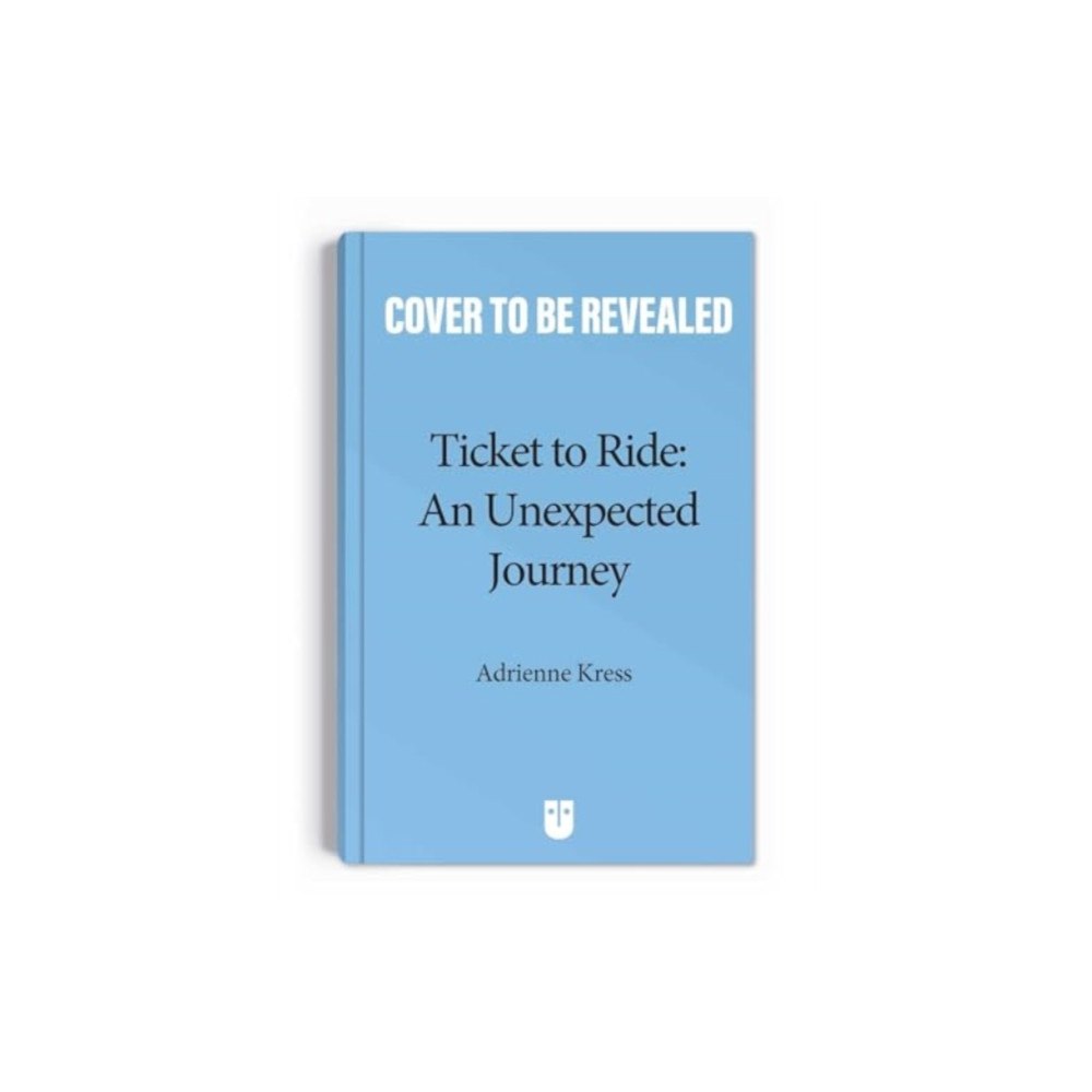 Andrews McMeel Publishing Ticket to Ride™  : An Unexpected Journey (häftad, eng)
