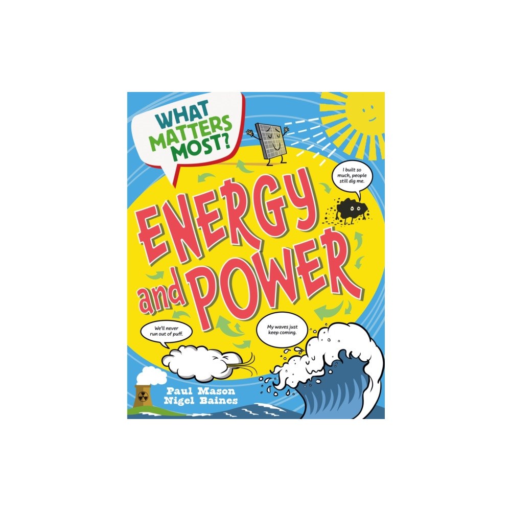 Hachette Children's Group What Matters Most?: Energy and Power (häftad, eng)