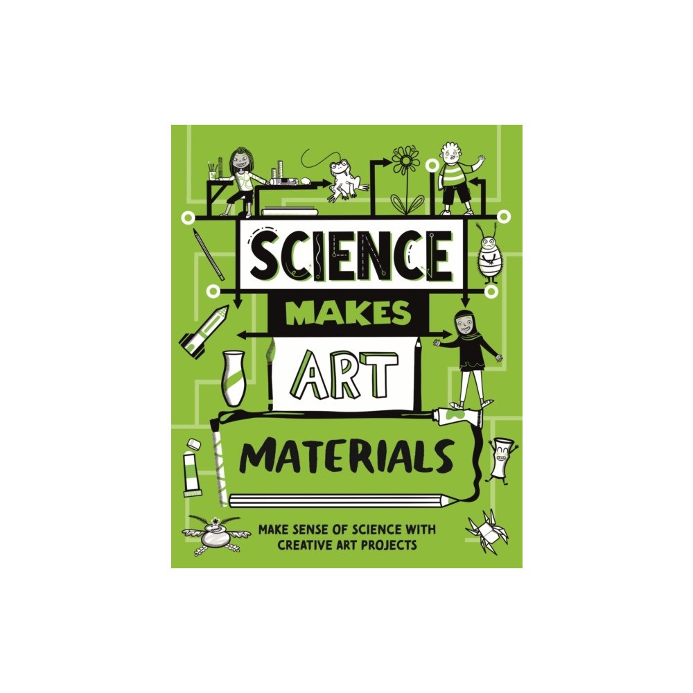 Hachette Children's Group Science Makes Art: Materials (häftad, eng)