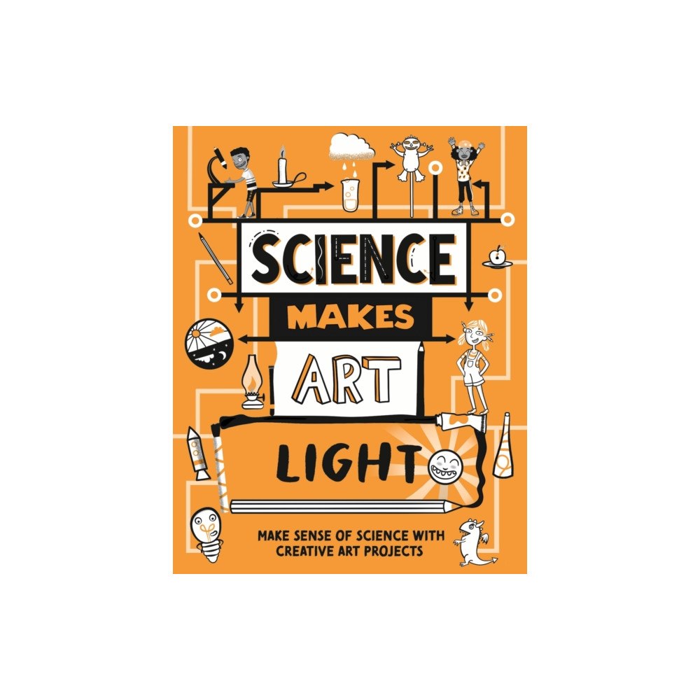 Hachette Children's Group Science Makes Art: Light (häftad, eng)