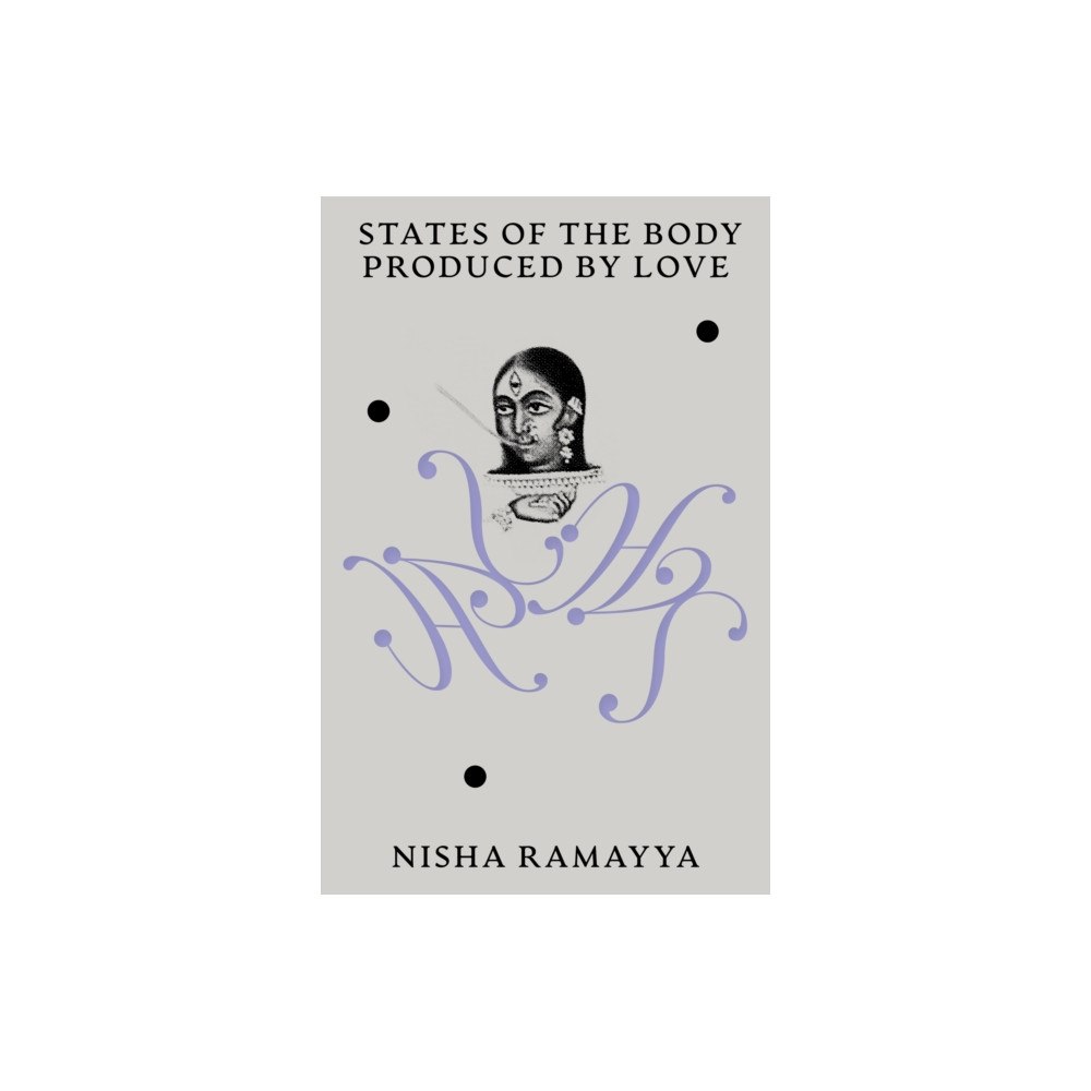 Silver Press States of the Body Produced by Love (häftad, eng)