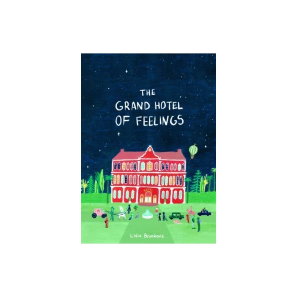 Cicada Books The Grand Hotel of Feelings (häftad, eng)