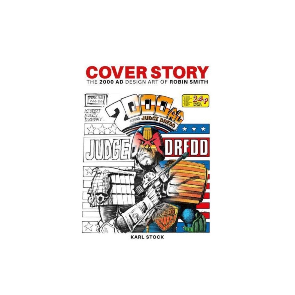 Rebellion Publishing Ltd. Cover Story: The 2000 AD Design Art of Robin Smith (häftad, eng)