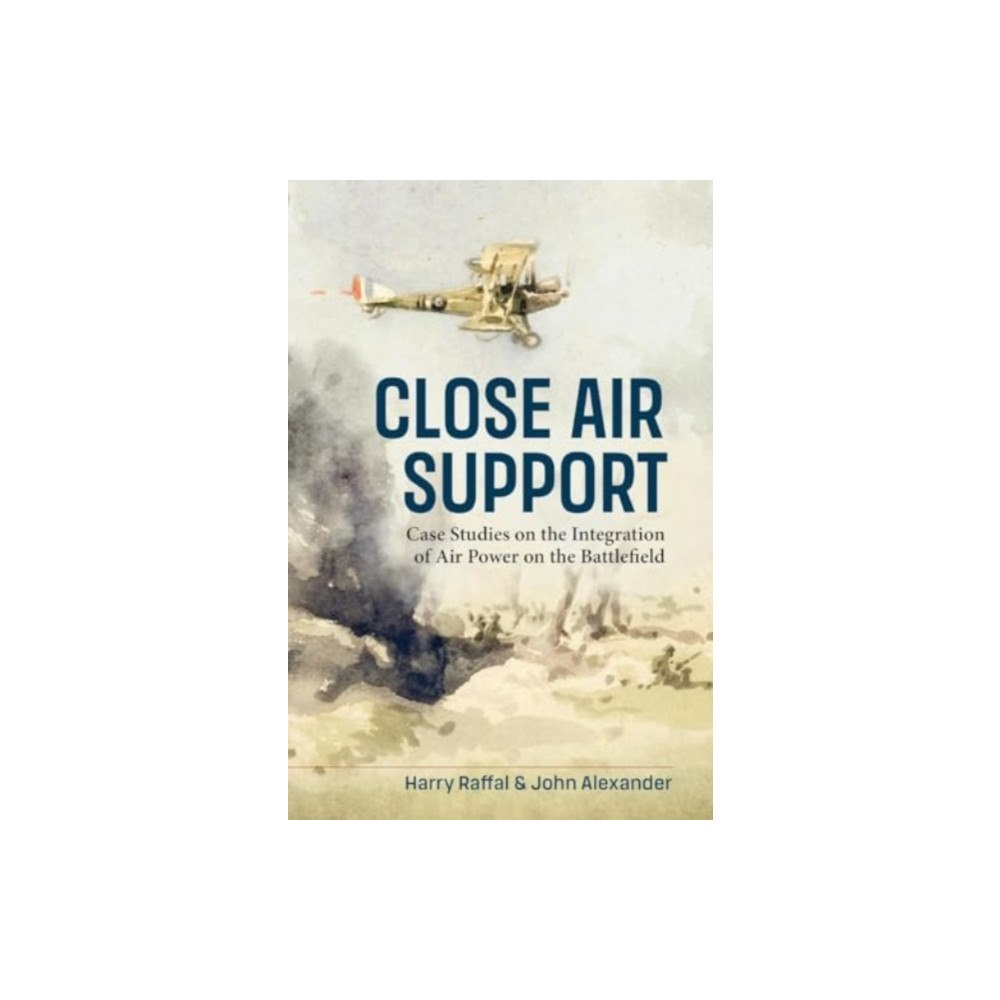 Helion & Company Close Air Support and the Battlefield (inbunden, eng)