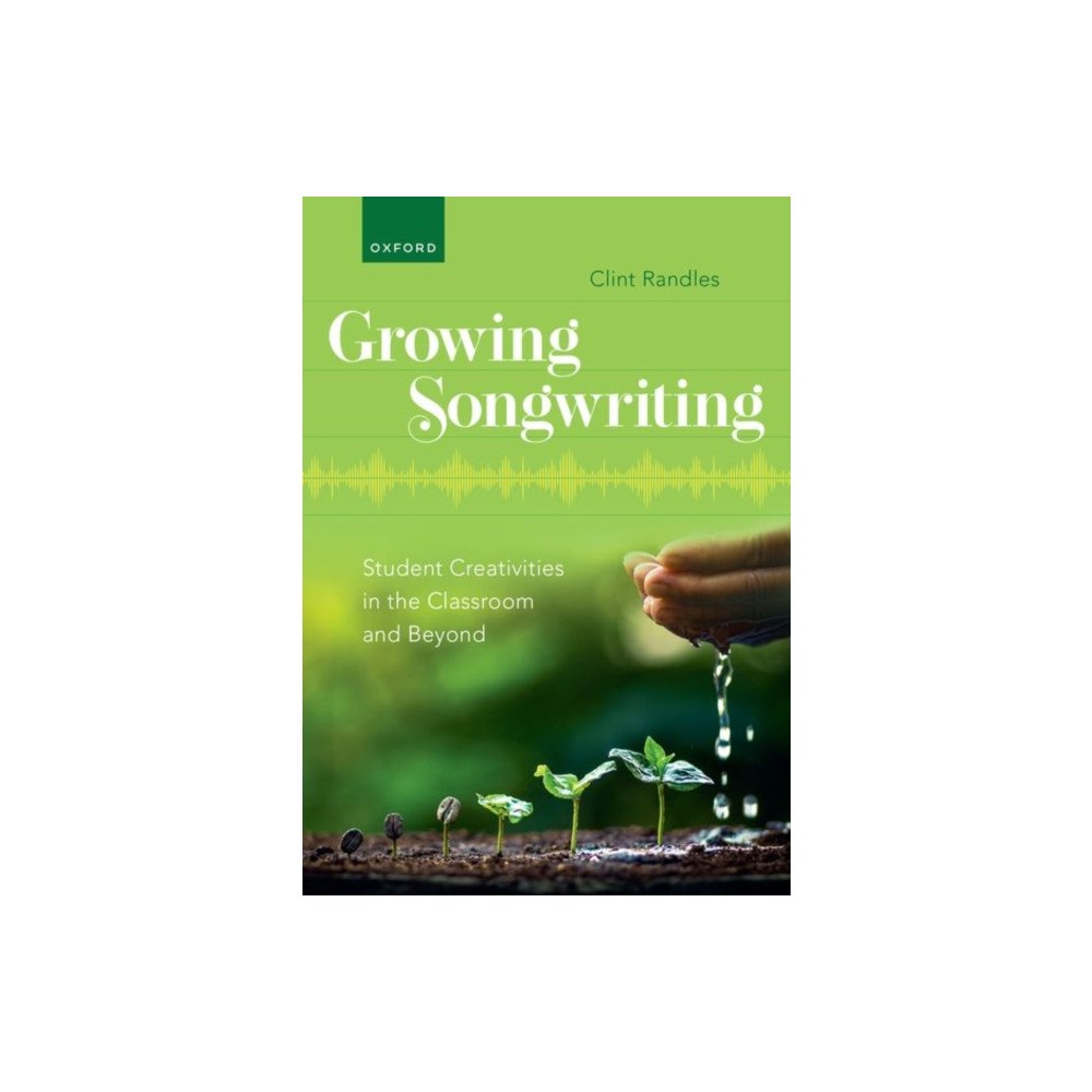 Oxford University Press Inc Growing Songwriting (häftad, eng)