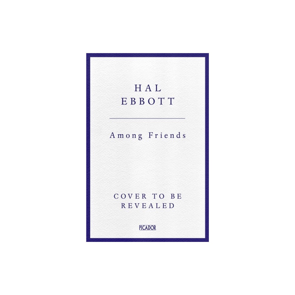 Pan Macmillan Among Friends (inbunden, eng)