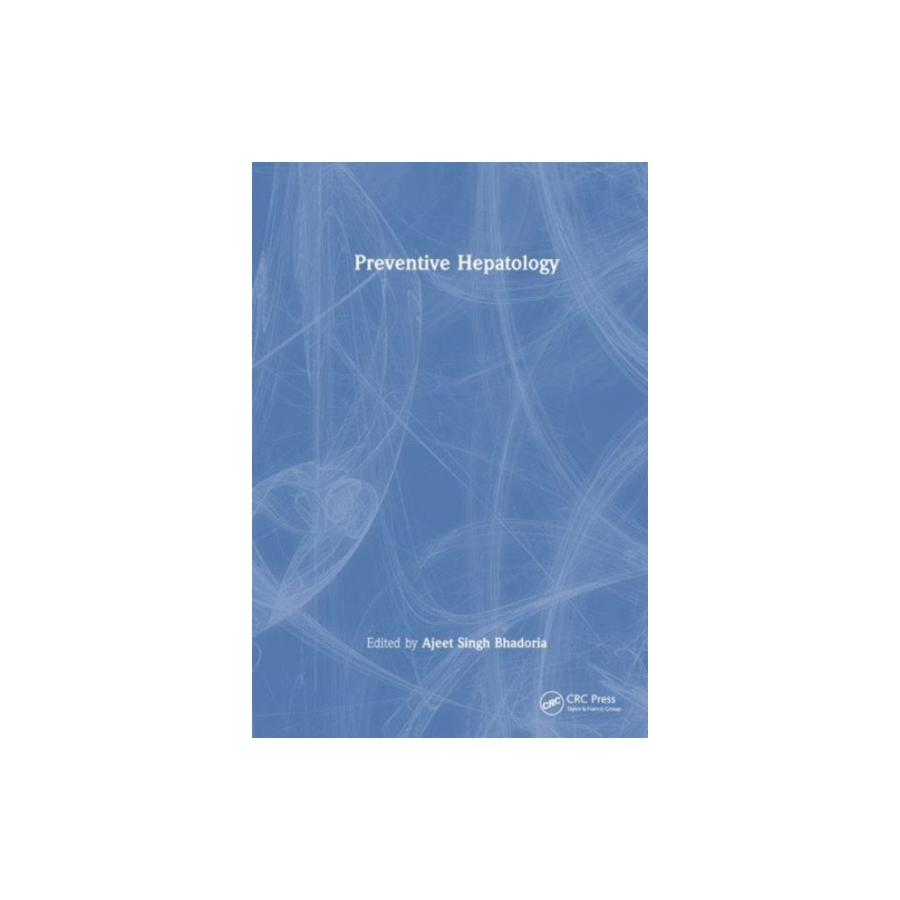Taylor & francis ltd Preventive Hepatology (häftad, eng)