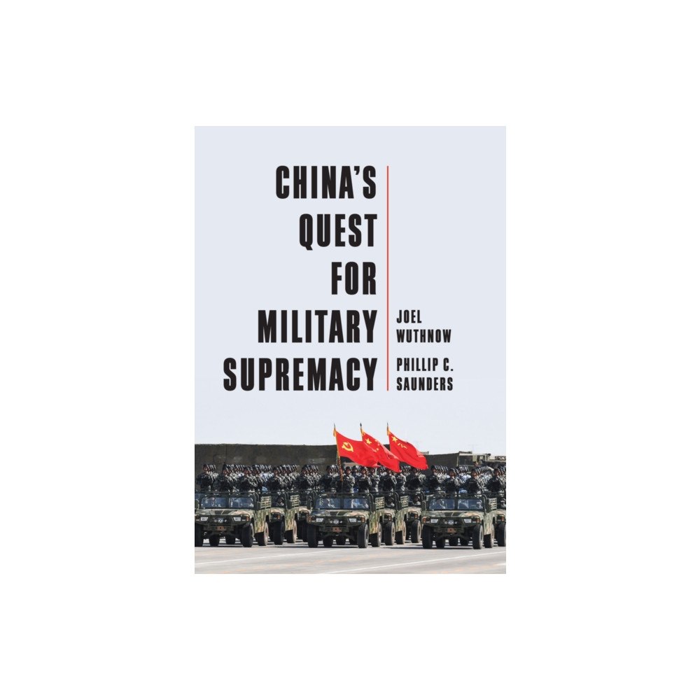 John Wiley And Sons Ltd China's Quest for Military Supremacy (häftad, eng)