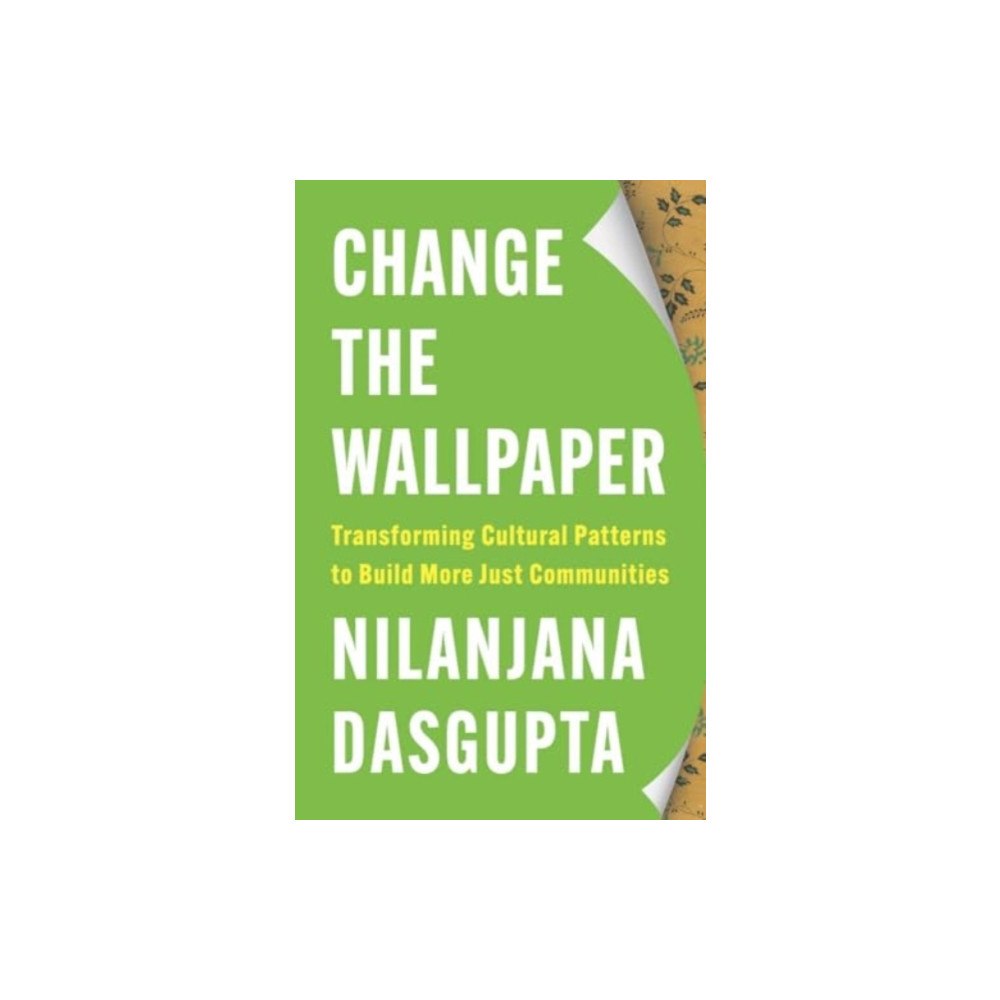Yale university press Change the Wallpaper (inbunden, eng)