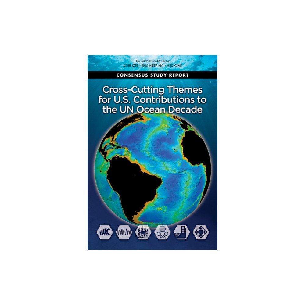National Academies Press Cross-Cutting Themes for U.S. Contributions to the UN Ocean Decade (häftad, eng)