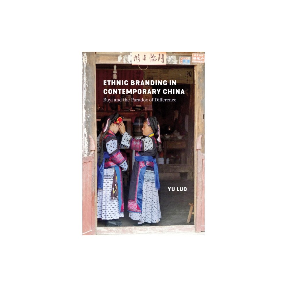 University of Washington Press Ethnic Branding in Contemporary China (häftad, eng)