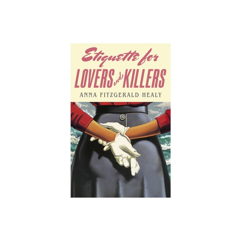 Little, Brown Etiquette for Lovers and Killers (häftad, eng)