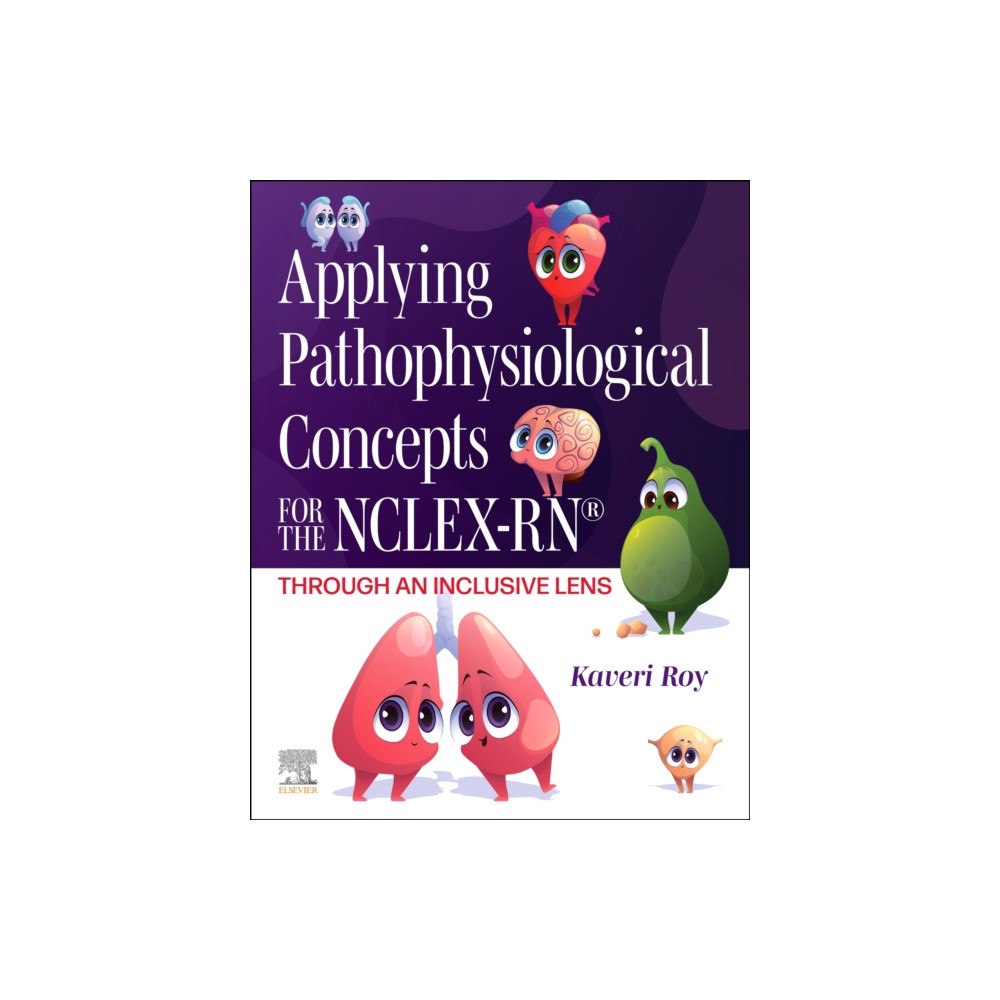 Elsevier - Health Sciences Division Applying Pathophysiological Concepts for the NCLEX-RN®: Through an Inclusive Lens (häftad, eng)