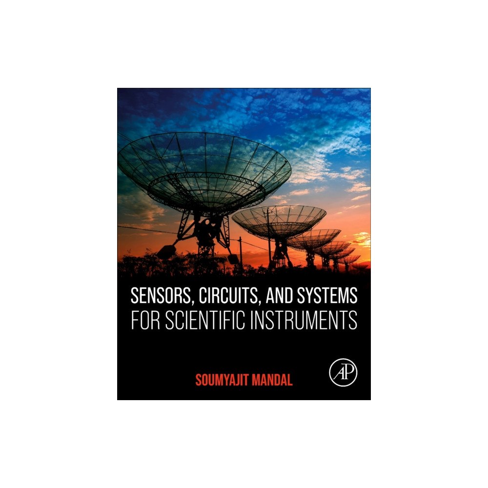 Elsevier Science & Technology Sensors, Circuits, and Systems for Scientific Instruments (häftad, eng)