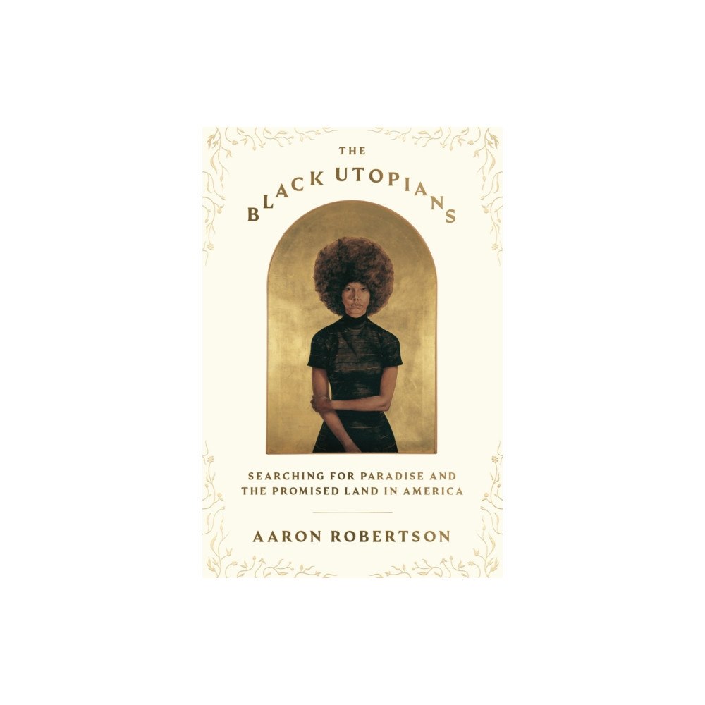 Farrar Straus & Giroux The Black Utopians (inbunden, eng)