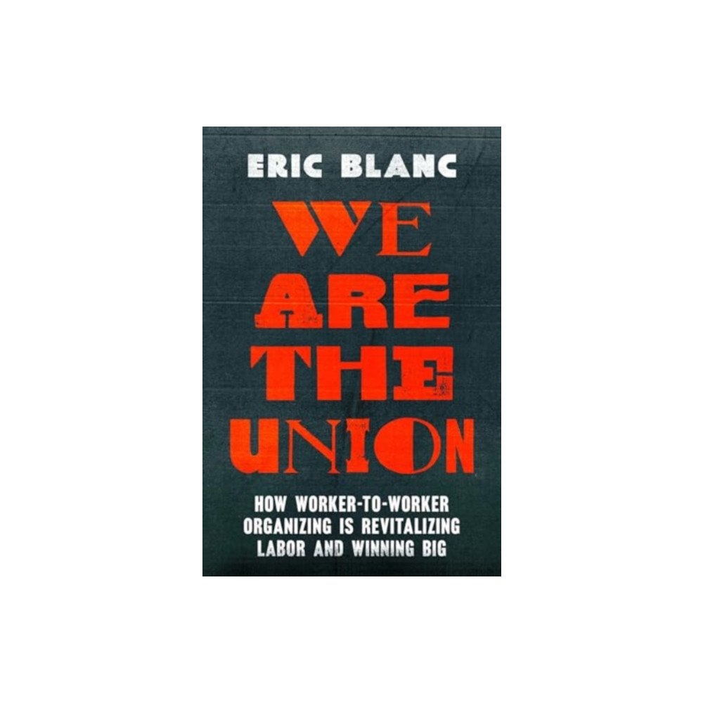 University of california press We Are the Union (häftad, eng)