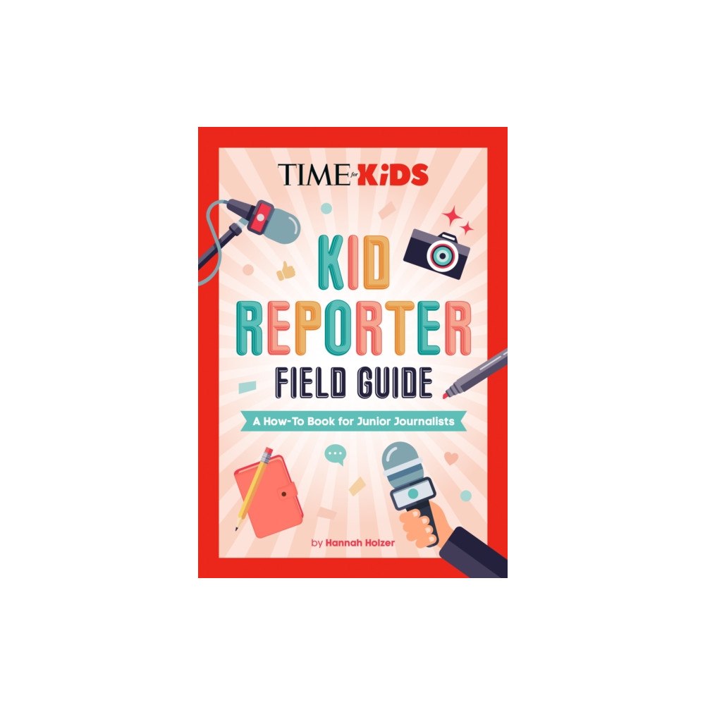 Penguin Putnam Inc TIME for Kids: Kid Reporter Field Guide (häftad, eng)