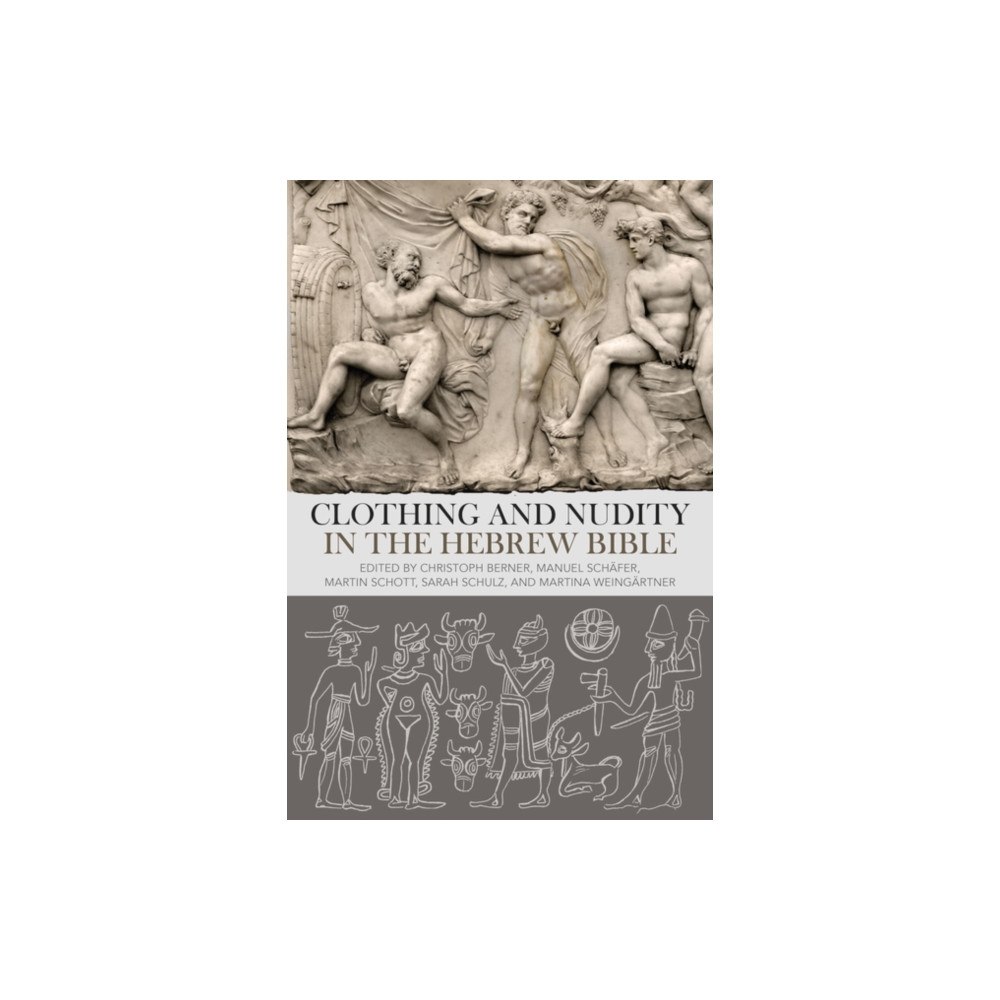 Bloomsbury Publishing PLC Clothing and Nudity in the Hebrew Bible (häftad, eng)