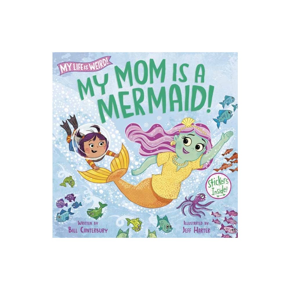 Random House USA Inc My Mom Is a Mermaid! (inbunden, eng)