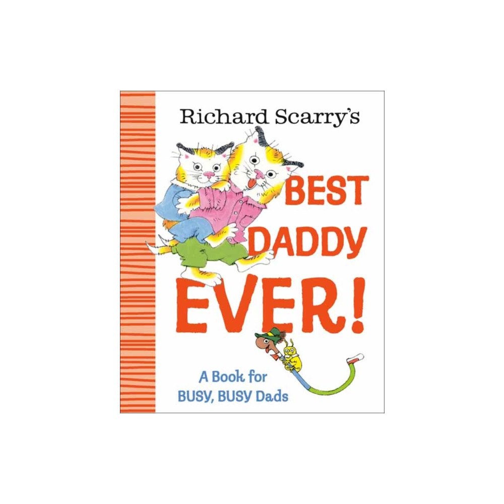 Random House USA Inc Richard Scarry's Best Daddy Ever! (inbunden, eng)