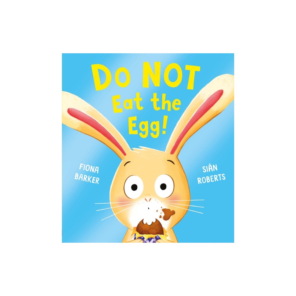 Scholastic Do NOT Eat the Egg (häftad, eng)