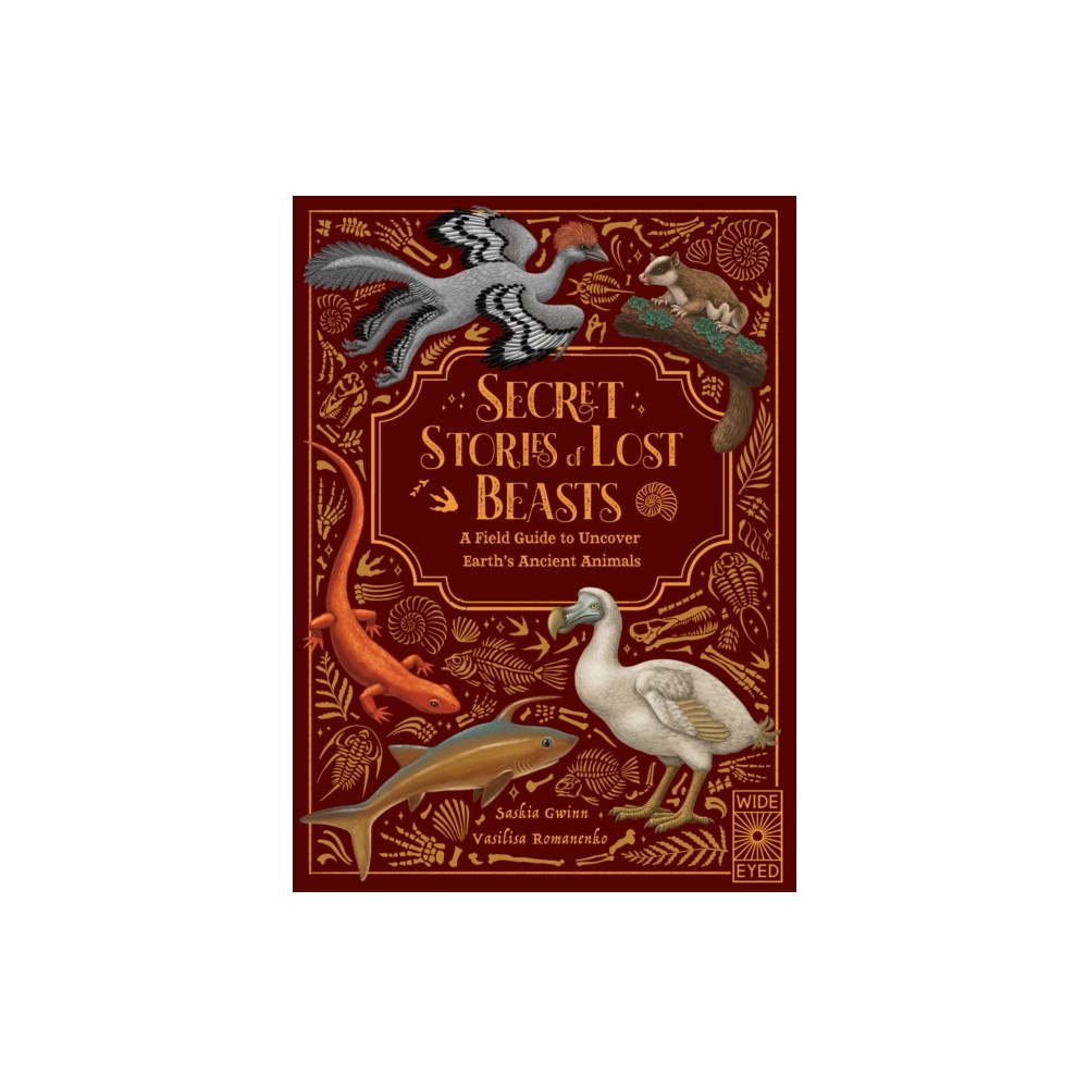 Quarto Publishing Plc Secret Stories of Lost Beasts (inbunden, eng)