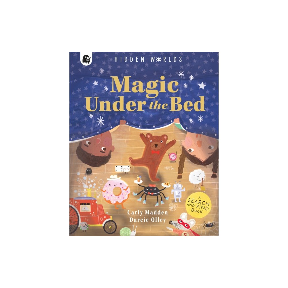 Quarto Publishing Plc Hidden Worlds: Magic Under the Bed (häftad, eng)