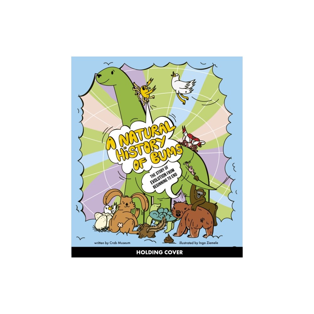 Quarto Publishing Plc A Natural History of Bums (inbunden, eng)