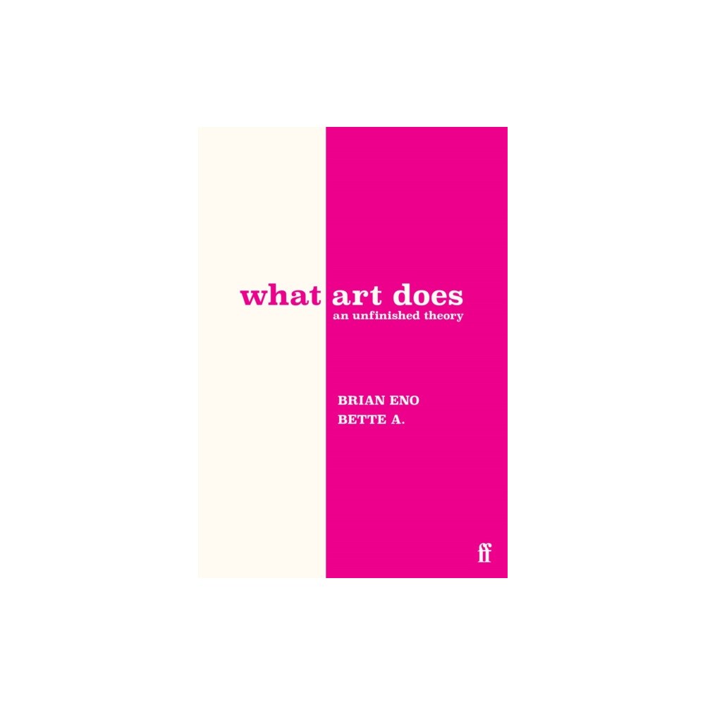 Faber & Faber What Art Does (inbunden, eng)