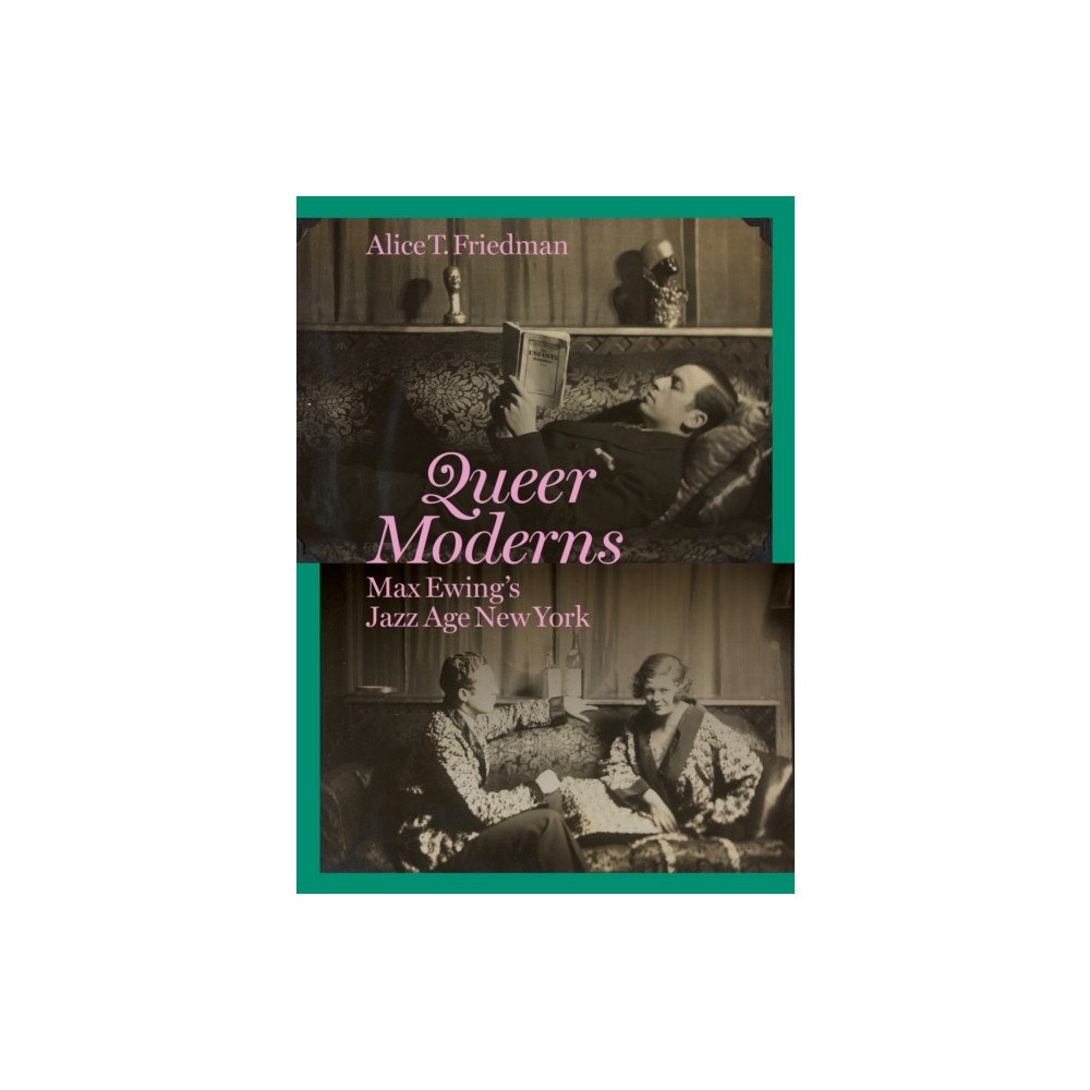 Princeton University Press Queer Moderns (inbunden, eng)