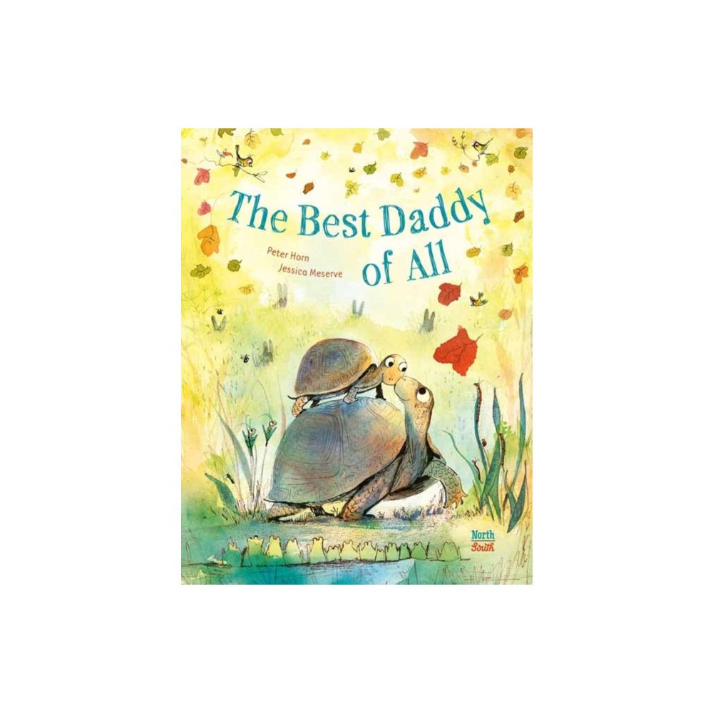 North-South Books The Best Daddy of All (inbunden, eng)