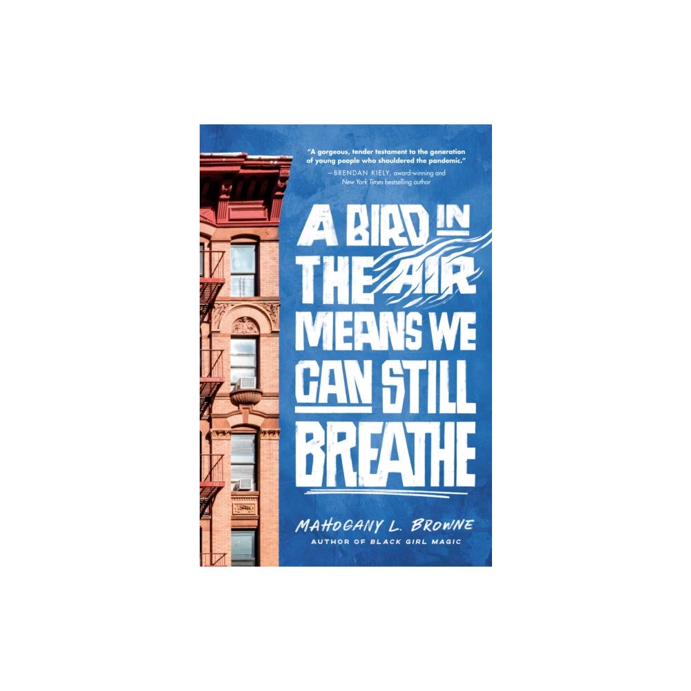 Random House USA Inc A Bird in the Air Means We Can Still Breathe (inbunden, eng)