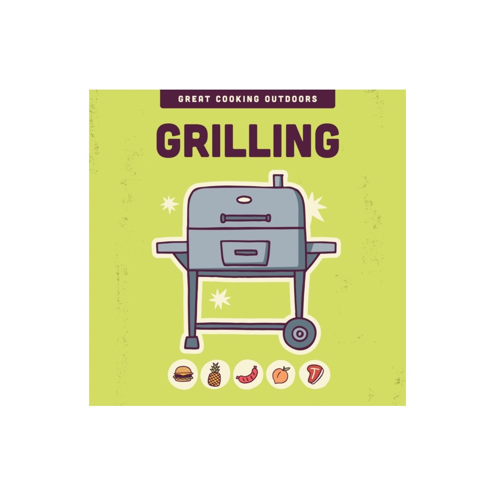 Quarto Publishing Group USA Inc Grilling (inbunden, eng)